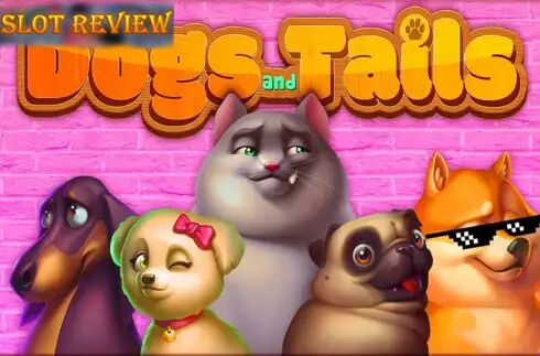 Dogs and Tails Slot Review